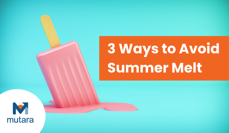 3 Ways to Avoid Summer Melt
